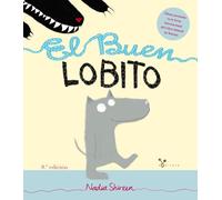 El Buen Lobito – Castellano – A partir de 3 años – Álbum – Bruño