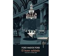 El buen soldado (NARRATIVA SEXTO PISO)