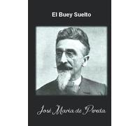El Buey Suelto: cuadros edifacantes de la vida de un solteron