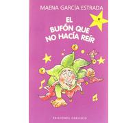 El bufón que no hacía reir (NARRATIVA)