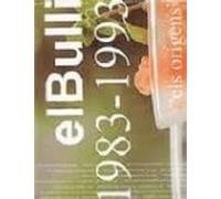 El Bulli 1983-1993: Els Origens