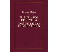 El Burlador De Sevilla -Don Gil De Las Calzas Verdes