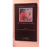 El Burlador de Sevilla (El Burlador De Sevilla y Convidado De Piedra)