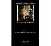 El burlador de Sevilla o El convidado de piedra (Letras Hispánicas)