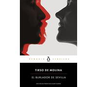 El burlador de Sevilla (Penguin Clásicos)