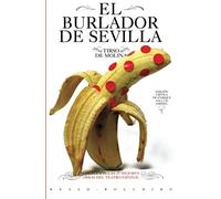 El burlador de Sevilla: Volume 1 (Las 25 mejores obras del teatro espa?ol)