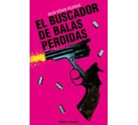 El Buscador De Balas Perdidas