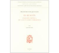 El Buscón : edición crítica de las cuatro versiones: Edición crítica de las cuatro versiones: 99 (Anejos Revista de Filología Española)
