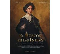 El Buscón En Las Indias (2ª Edición) (SIN COLECCION)