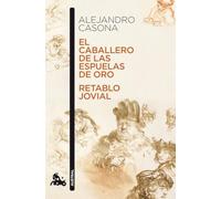 El caballero de las espuelas de oro / Retablo jovial: 1 (Contemporánea)