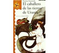 El caballero de las tierras de Urania (La brújula - serie naranja)