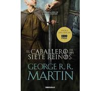 El caballero de los Siete Reinos (Canción de Hielo y Fuego) (Best Seller)