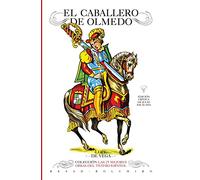 El caballero de Olmedo: Las 25 mejores obras del teatro españl - 9788415211112
