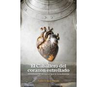 El Caballero Del Corazón Estrellado