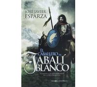 El caballero del jabalí blanco: La novela de los pioneros de la Reconquista (Ficción Bolsillo)
