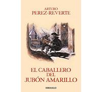 El caballero del jubon amarillo / The Man in the Yellow Doublet: 5 (Best Seller | Ficción)