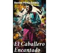 El Caballero Encantado (ebook)