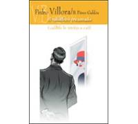 El Caballero Encantado / Galdos Le Invita A Cafe