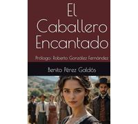 El Caballero Encantado: Prólogo: Roberto González Fernández