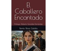 El Caballero Encantado: Prólogo: Roberto González Fernández