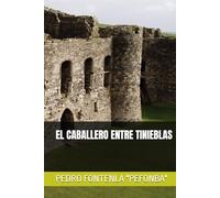 EL CABALLERO ENTRE TINIEBLAS