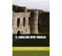 EL CABALLERO ENTRE TINIEBLAS