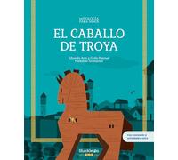 El caballo de Troya: Libro infantil con juegos y actividades extra | La historia del engaño más famoso de todos los tiempos, en versión especialmente ... los pequeños lectores (Mitología para niños)