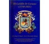 El Cabildo De Caracas (1750-1821)