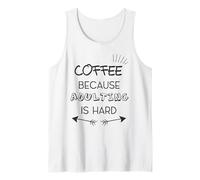El café Beause Adulting es difícil Camiseta sin Mangas