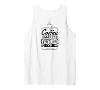 El café con la impresión Trasera Hace Que Sea Posible Todo lo Posible. Camiseta sin Mangas