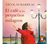 El Café De Los Pequeños Milagros (audiolibro)