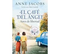 El Café del Ángel. Aires de libertad (Café del Ángel 4) (Best Seller)