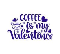 El café es mi corazón de San Valentín, el amor del día de San Valentín es mío, vacaciones. Calcomanías de vinilo para murales y paredes 47.6x82.5cm Cultura del tatuaje Azul oscuro