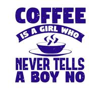 El café es una chica que nunca le dice no a un chico diseño tipográfico premium Calcomanías de letras 67.2x72.2cm Se puede modificar y añadir información Azul oscuro