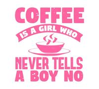 El café es una chica que nunca le dice no a un chico diseño tipográfico premium Calcomanías de vinilo para murales y paredes 42x45.1cm Pegatinas para vidrio Rosa