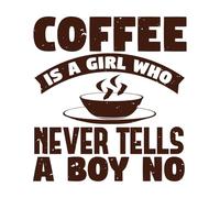 El café es una chica que nunca le dice no a un chico diseño tipográfico premium Calcomanías de vinilo para murales y paredes 42x45.1cm Fácil instalación Café