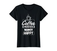 El café Hace Feliz a Nancy Diciendo el Nombre Divertido de Nancy Camiseta gráfica económica, Mujer, Negro, S