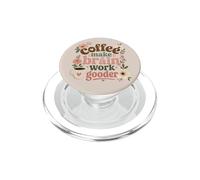 El café Hace Que el Cerebro funcione Mejor Humor Divertido PopSockets PopGrip para MagSafe