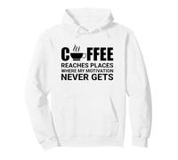 El café llega a Lugares Donde la motivación Nunca llega Sudadera con Capucha