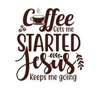 El café me ayuda a empezar, Jesús sigue adelante. Calcomanías de letras 54.6x59.2cm Incluye kit de película de transferencia Café