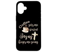 El café me Pone en Marcha Jesús me Mantiene yendo Jesús Carcasa para iPhone 16 Plus