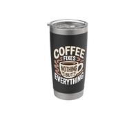 El café no arregla nada más que todo los amantes de la cafeína divertido Vaso térmico de acero inoxidable de doble pared