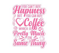 El café no puede comprar la felicidad, pero puedes comprar café, que es prácticamente lo mismo. Pegatinas de pared de papel adhesivo 52x67.5cm Vinilos para ventanas Rosa