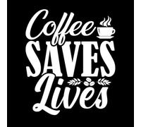 El café salva vidas Amantes del café Calcomanías de pared de PVC 41x48.3cm Incluye kit de película de transferencia Blanco