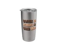 El café siempre es una buena idea Vaso térmico de acero inoxidable de doble pared