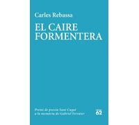El Caire Formentera. Premi Gabriel Ferrater de Poesía 2022 | Carles Rebassa