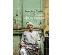 El Cairo Vidas En El Abismo (ebook)