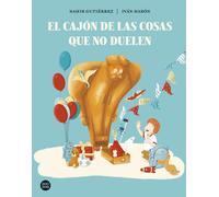 EL CAJON DE LAS COSAS QUE NO DUELEN | Nahir Gutierrez