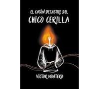 El Cajón Desastre Del Chico Cerilla