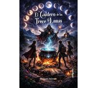 El caldero de las trece Lunas